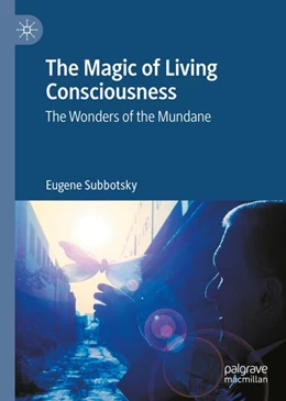 Abbildung von Subbotsky | The Magic of Living Consciousness | 1. Auflage | 2024 | beck-shop.de