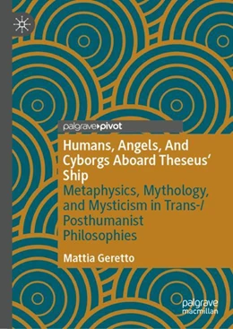 Abbildung von Geretto | Humans, Angels, And Cyborgs Aboard Theseus' Ship | 1. Auflage | 2024 | beck-shop.de