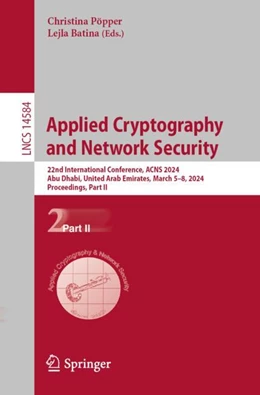 Abbildung von Pöpper / Batina | Applied Cryptography and Network Security | 1. Auflage | 2024 | 14584 | beck-shop.de