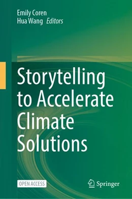 Abbildung von Coren / Wang | Storytelling to Accelerate Climate Solutions | 1. Auflage | 2024 | beck-shop.de