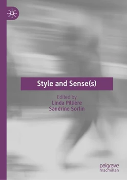 Abbildung von Pillière / Sorlin | Style and Sense(s) | 1. Auflage | 2024 | beck-shop.de