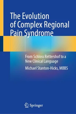 Abbildung von The Evolution of Complex Regional Pain Syndrome | 1. Auflage | 2024 | beck-shop.de