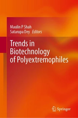 Abbildung von Shah / Dey | Trends in Biotechnology of Polyextremophiles | 1. Auflage | 2024 | beck-shop.de
