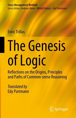 Abbildung von Trillas | The Genesis of Logic | 1. Auflage | 2024 | beck-shop.de