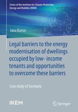 Abbildung von Karras | Legal barriers to the energy modernisation of dwellings occupied by low-income tenants and opportunities to overcome these barriers | 1. Auflage | 2024 | beck-shop.de