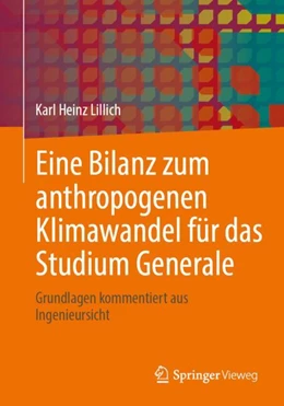Abbildung von Eine Bilanz zum anthropogenen Klimawandel für das Studium Generale | 1. Auflage | 2024 | beck-shop.de