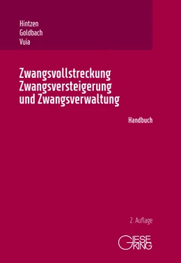 Abbildung von Hintzen / Goldbach | Zwangsvollstreckung, Zwangsversteigerung und Zwangsverwaltung | 2. Auflage | 2024 | beck-shop.de