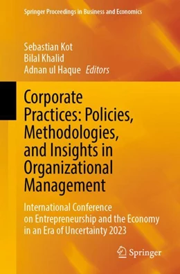 Abbildung von Kot / Khalid | Corporate Practices: Policies, Methodologies, and Insights in Organizational Management | 1. Auflage | 2024 | beck-shop.de