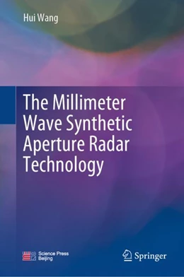 Abbildung von Wang | The Millimeter Wave Synthetic Aperture Radar Technology | 1. Auflage | 2024 | beck-shop.de