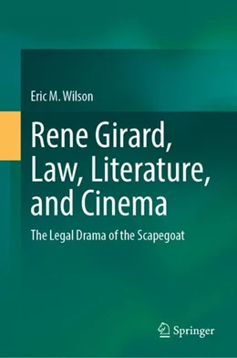 Abbildung von Wilson | Rene Girard, Law, Literature, and Cinema | 1. Auflage | 2024 | beck-shop.de