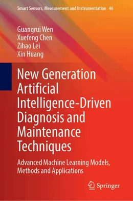 Abbildung von Wen / Chen | New Generation Artificial Intelligence-Driven Diagnosis and Maintenance Techniques | 1. Auflage | 2024 | 46 | beck-shop.de