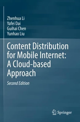 Abbildung von Li / Dai | Content Distribution for Mobile Internet: A Cloud-based Approach | 2. Auflage | 2024 | beck-shop.de