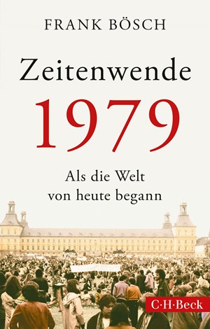 Cover: Frank Bösch, Zeitenwende 1979