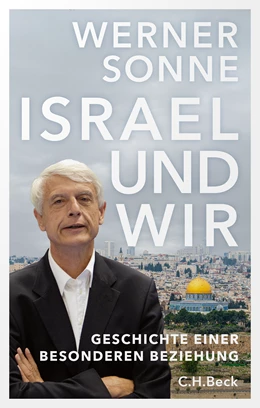 Abbildung von Sonne, Werner | Israel und wir | 1. Auflage | 2024 | beck-shop.de
