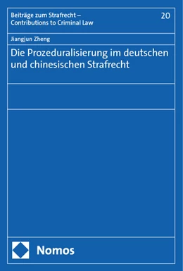 Abbildung von Zheng | Die Prozeduralisierung im deutschen und chinesischen Strafrecht | 1. Auflage | 2024 | 20 | beck-shop.de