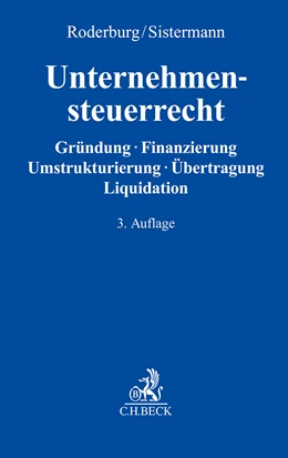 Abbildung von Roderburg / Sisterman | Unternehmensteuerrecht | 3. Auflage | 2025 | beck-shop.de