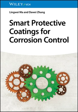 Abbildung von Ma / Zhang | Smart Protective Coatings for Corrosion Control | 1. Auflage | 2024 | beck-shop.de