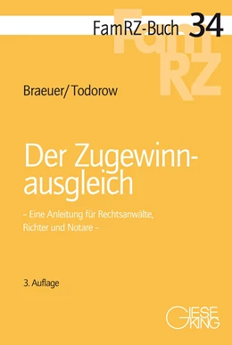 Abbildung von Braeuer / Todorow | Der Zugewinnausgleich | 3. Auflage | 2024 | 34 | beck-shop.de