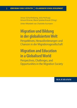 Abbildung von Scharfenberg / Hufnagl | Migration und Bildung in der globalisierten WeltMigration and Education in a Globalised World | 1. Auflage | 2024 | 5 | beck-shop.de