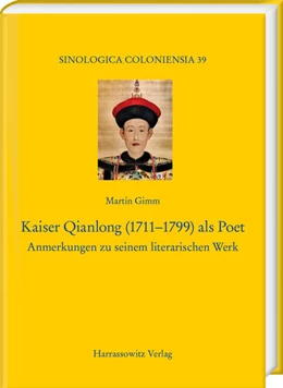 Abbildung von Gimm | Kaiser Qianlong (1711-1799) als Poet | 2. Auflage | 2024 | beck-shop.de