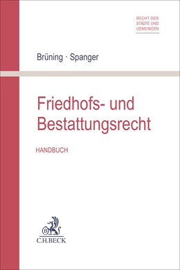 Abbildung von Brüning / Spranger | Friedhofs- und Bestattungsrecht | 1. Auflage | 2025 | beck-shop.de