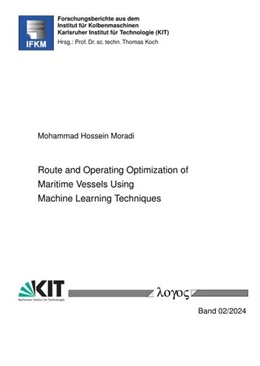 Abbildung von Moradi | Route and Operating Optimization of Maritime Vessels Using Machine Learning Techniques | 1. Auflage | 2024 | beck-shop.de