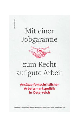 Abbildung von Tamesberger / Haim | Mit einer Jobgarantie zum Recht auf gute Arbeit | 1. Auflage | 2024 | beck-shop.de