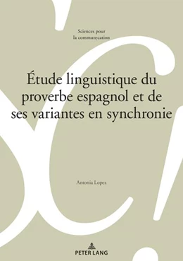 Abbildung von López | Étude linguistique du proverbe espagnol et de ses variantes en synchronie | 1. Auflage | 2023 | beck-shop.de