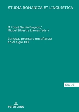 Abbildung von García Folgado / Silvestre Llamas | Lengua, prensa y enseñanza en el siglo XIX | 1. Auflage | 2024 | beck-shop.de