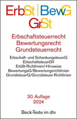 Abbildung von Erbschaftsteuerrecht / Bewertungsrecht / Grundsteuerrecht: ErbSt / BewG / GrSt | 30. Auflage | 2024 | 5547 | beck-shop.de