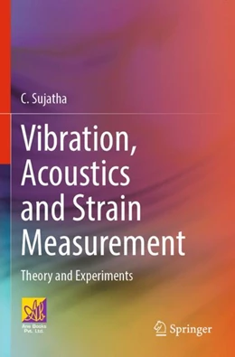 Abbildung von Sujatha | Vibration, Acoustics and Strain Measurement | 1. Auflage | 2024 | beck-shop.de