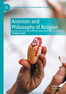 Abbildung von Smith | Animism and Philosophy of Religion | 1. Auflage | 2024 | beck-shop.de