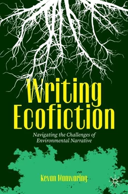 Abbildung von Manwaring | Writing Ecofiction | 1. Auflage | 2024 | beck-shop.de