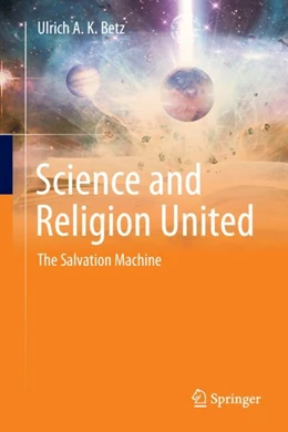 Abbildung von Betz | Science and Religion United | 1. Auflage | 2024 | beck-shop.de