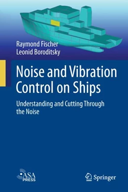 Abbildung von Fischer / Boroditsky | Noise and Vibration Control on Ships | 1. Auflage | 2024 | beck-shop.de