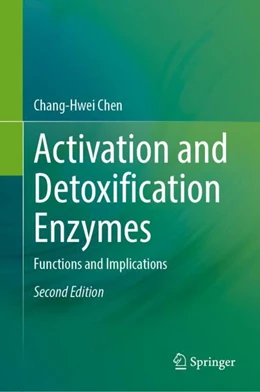 Abbildung von Chen | Activation and Detoxification Enzymes | 2. Auflage | 2024 | beck-shop.de