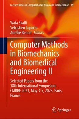 Abbildung von Skalli / Laporte | Computer Methods in Biomechanics and Biomedical Engineering II | 1. Auflage | 2024 | 39 | beck-shop.de