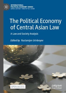 Abbildung von Urinboyev | The Political Economy of Central Asian Law | 1. Auflage | 2024 | beck-shop.de