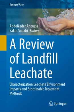 Abbildung von Anouzla / Souabi | A Review of Landfill Leachate | 1. Auflage | 2024 | beck-shop.de