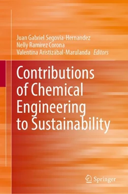 Abbildung von Segovia-Hernandez / Ramírez-Corona | Contributions of Chemical Engineering to Sustainability | 1. Auflage | 2024 | beck-shop.de