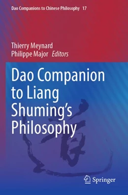 Abbildung von Meynard / Major | Dao Companion to Liang Shuming’s Philosophy | 1. Auflage | 2024 | 17 | beck-shop.de
