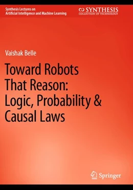 Abbildung von Belle | Toward Robots That Reason: Logic, Probability & Causal Laws | 1. Auflage | 2024 | beck-shop.de
