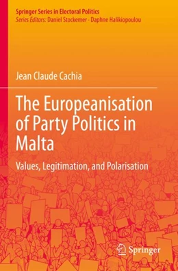 Abbildung von Cachia | The Europeanisation of Party Politics in Malta | 1. Auflage | 2024 | beck-shop.de