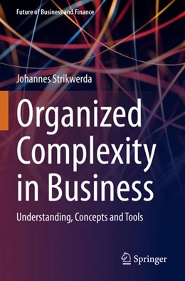Abbildung von Strikwerda | Organized Complexity in Business | 1. Auflage | 2024 | beck-shop.de