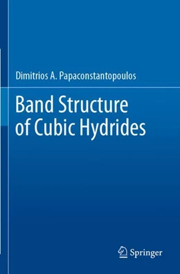 Abbildung von Papaconstantopoulos | Band Structure of Cubic Hydrides | 1. Auflage | 2024 | beck-shop.de