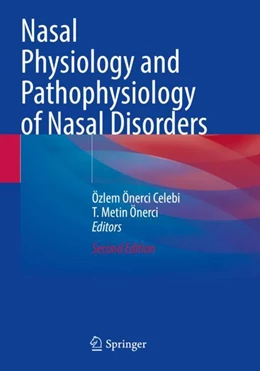 Abbildung von Celebi / Önerci | Nasal Physiology and Pathophysiology of Nasal Disorders | 2. Auflage | 2024 | beck-shop.de