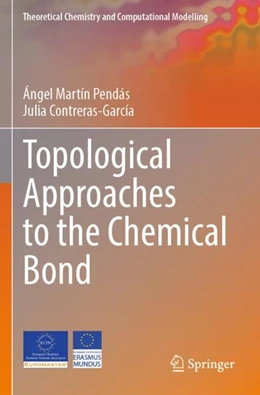Abbildung von Martín Pendás / Contreras-García | Topological Approaches to the Chemical Bond | 1. Auflage | 2024 | beck-shop.de