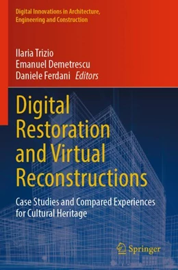 Abbildung von Trizio / Demetrescu | Digital Restoration and Virtual Reconstructions | 1. Auflage | 2024 | beck-shop.de