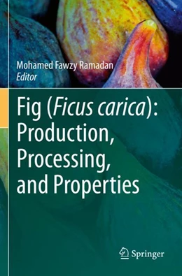Abbildung von Ramadan | Fig (Ficus carica): Production, Processing, and Properties | 1. Auflage | 2024 | beck-shop.de