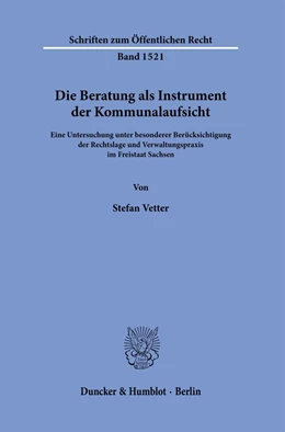 Abbildung von Vetter | Die Beratung als Instrument der Kommunalaufsicht. | 1. Auflage | 2024 | 1521 | beck-shop.de